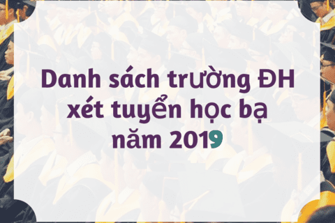 Chỉ với Học bạ THPT bạn có thể đỗ Đại học công lập 2019?