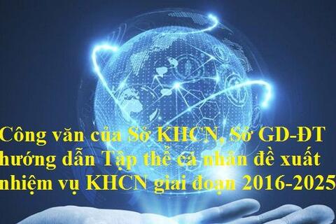Thông báo Sở GD-ĐT và Sở KHCN về việc đề xuất nhiệm vụ KHCN giai đoạn 2016-2025