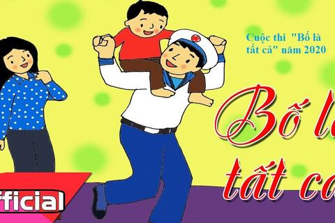Triển khai công văn của Công đoàn Ngành về cuộc thi "Bố là tất cả" năm 2020