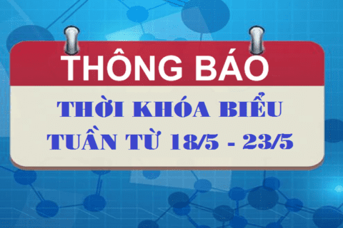 TKB TUẦN TỪ 18/5 - 23/5