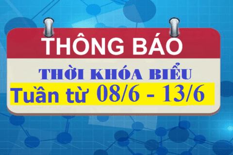 TKB Tuần từ 08/6 đến 13/6