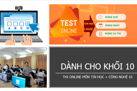 Danh sách Ca thi Tin và Công nghệ K10 (Test Online)
