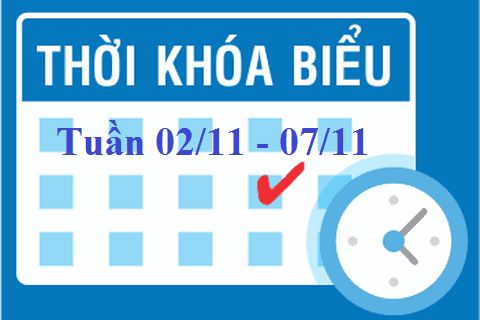 THỜI KHÓA BIỂU TUẦN 02/11-07/11/2020