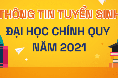 THÔNG TIN TUYỂN SINH NĂM 2021