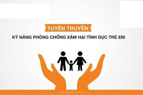 Tuyên truyền về các kỹ năng phòng chống xâm hại