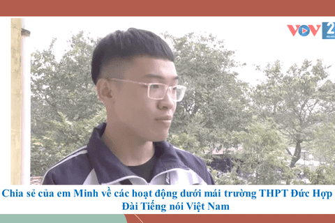 Với em, THPT Đức Hợp là ký ức thanh xuân không thể đẹp hơn – Tâm sự của em Vương Ngọc Minh học sinh lớp 12A1 khóa 2018 – 2021, giải Nhất học sinh giỏi cấp tỉnh