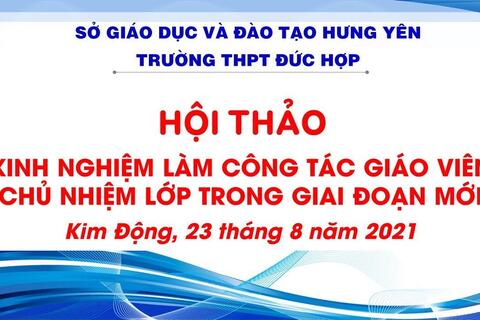 Trường THPT Đức Hợp tổ chức Hội thảo về công tác GVCN trong thời đại 4.0