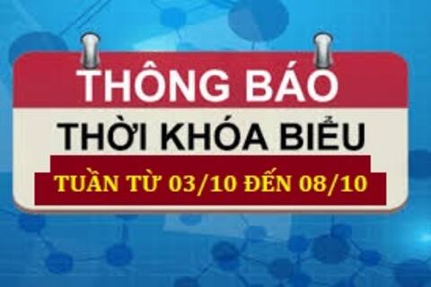 THỜI KHOÁ BIỂU TUẦN TỪ 03/10-08/10 (1 TUẦN)