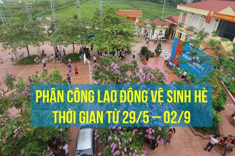 LỊCH LAO ĐỘNG VỆ SINH HÈ (29/5-02/9)