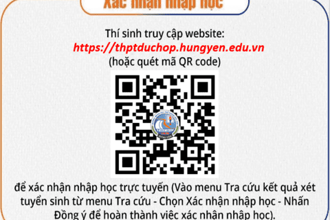 Trường THPT Đức Hợp thông báo nhập học trực tuyến dành cho HS lớp 10 THPT năm học 2023-2024