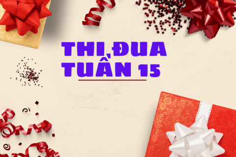 KẾT QUẢ THI ĐUA TUẦN 15