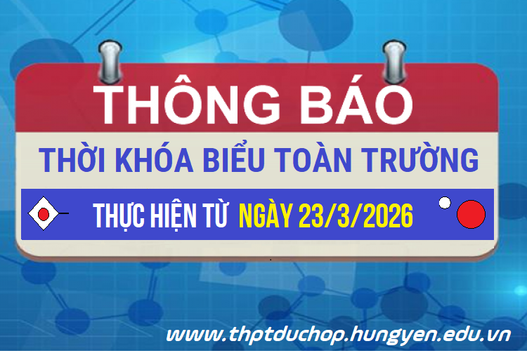 <a href='https://thptduchop.hungyen.edu.vn/tin-tuc/thoi-khoa-bieu-tu-2332026.html'>THỜI KHÓA BIỂU TỪ 23/3/2026</a>