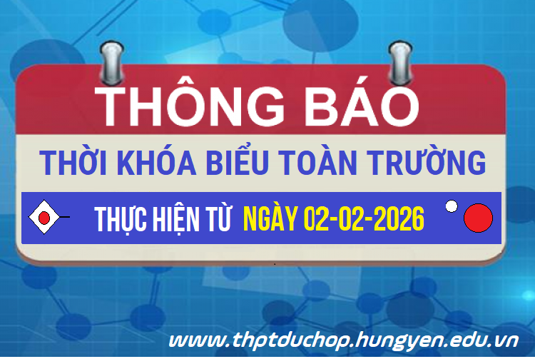 <a href='https://thptduchop.hungyen.edu.vn/tin-tuc/tkb-toan-truong-tu-ngay-02-02-2026.html'>TKB TOÀN TRƯỜNG TỪ NGÀY 02-02-2026</a>