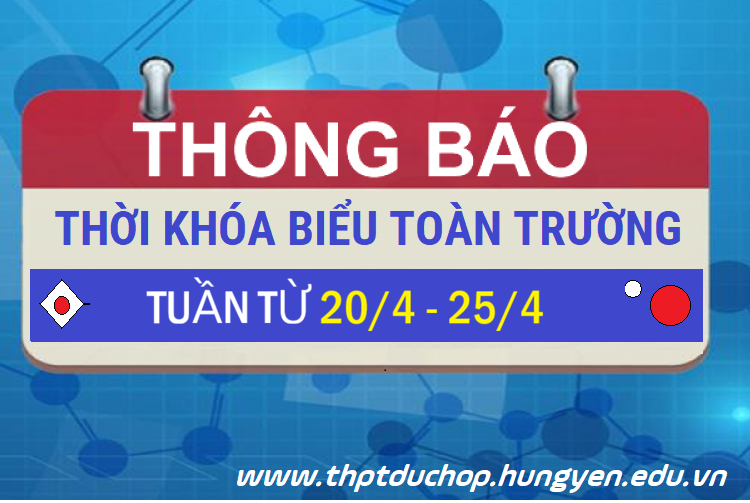 <a href='https://thptduchop.hungyen.edu.vn/tin-tuc/thoi-khoa-bieu-tuan-tu-204-den-254.html'>THỜI KHÓA BIỂU TUẦN TỪ 20/4 ĐẾN 25/4</a>